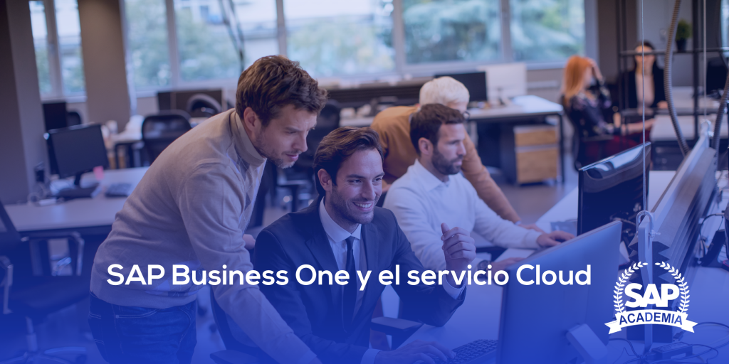 SAP BUSINESS ONE Y EL SERVICIO CLOUD
