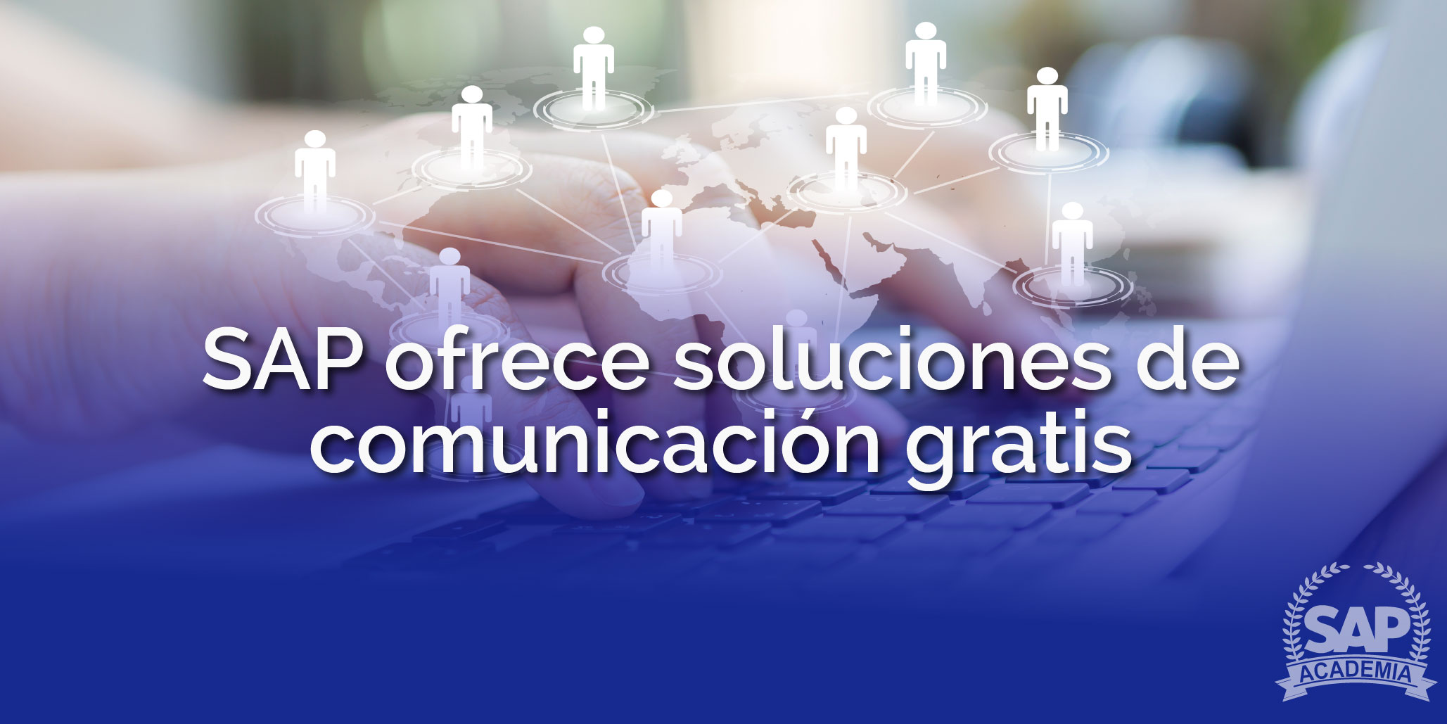 SAP OFRECE SOLUCIONES DE COMUNICACIÓN GRATIS