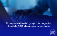 EL RESPONSABLE DEL GRUPO DE NEGOCIO CLOUD DE SAP ABANDONA LA EMPRESA