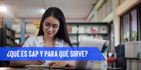 QUÉ ES SAP Y PARA QUÉ SIRVE SAP
